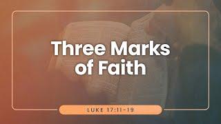 Three Marks of Faith  Dr. Mark Yarbrough