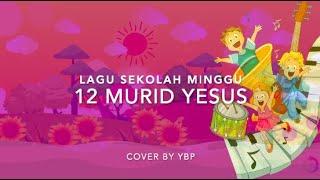 12 Murid Yesus - Lagu Sekolah Minggu