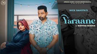 Yaraane Official Video Nick Sahota  Jaggi Sandhu  Arsara Music  Latest Punjabi Songs 2021