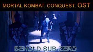 Mortal Kombat. Conquest - Soundtrack  Behold Sub-Zero.