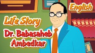 Dr. Babasaheb Ambedkar Life Story in English  Father of the Indian Constitution  Ambedkar Jayanti