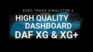 ETS2 ⭐ High Quality Dashboard - DAF 2021 XG & XG+ ⭐ Changelog V2.2