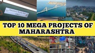 TOP 10 UPCOMING MEGA PROJECTS OF MAHARASHTRA that will transform Mumbai with latest update