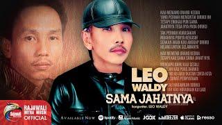 Leo Waldy - Sama Jahatnya OFFICIAL