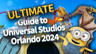 The ULTIMATE Guide to Universal Studios Orlando