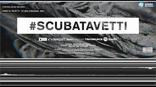 FMR018 Tavetti - Scuba Original Mix Available now