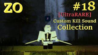 ZO UltraRARE Kill Sound Collection #18