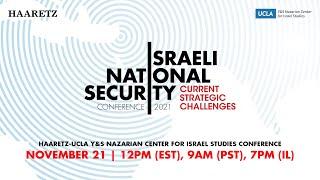 Israeli National Security Haaretz-UCLA Y&S Nazarian Center conference