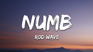 Rod Wave - Numb Lyrics