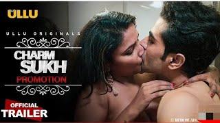 PROMOTION _ Charmsukh _ Official Trailer _ ULLU Originals _ Releasing on 8th January