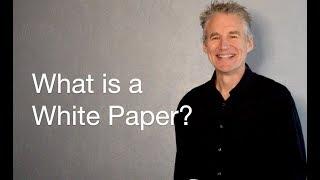 What Is A White Paper? - Brian Boys author of How To Write A White Paper In One Day