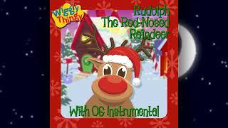 WigglyThingy  Rudolph the Red-Nosed Reindeer  With OG Instrumental