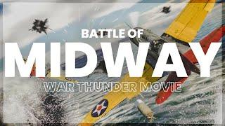 The LARGEST battle youll see today - Battle of Midway War Thunder Movie