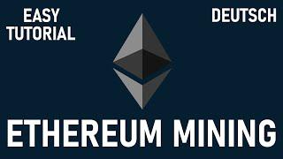 ETHEREUM - ETH Mining  easy Tutorial  deutsch