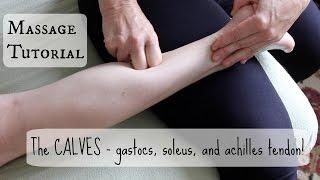 Massage Tutorial THE CALVES AND ACHILLES TENDON