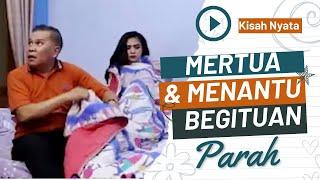 Kisah Mertua Yang Meniduri Menantunya Sendiri