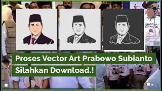 Proses Vector Art Prabowo Subianto Capres 02 2024 - Silahkan Download