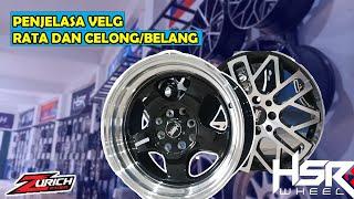 Penjelasan Tentang Velg Rata Dan Veleg Belangcelong HSR WHEEL Zurich Rader