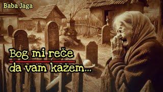 GREŠNICA - BOG MI REČE DA VAM KAŽEM - ISTINITA HOROR PRIČA JEZIVA PRICA BABA JAGA