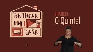 Podcast Brincar em Casa  Episódio O Quintal