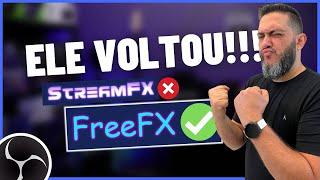 O MELHOR PACOTE DE RECURSOS DO OBS VOLTOU FreeFX StreamFX Transicões Shader 3D FX Blur Clone