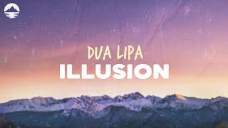 Dua Lipa - Illusion  Lyrics