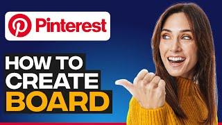 How to create a board on Pinterest 2023 Tutorial  Quick and Easy