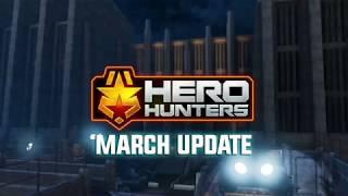 Hero Hunters - MARCH UPDATE OUT NOW