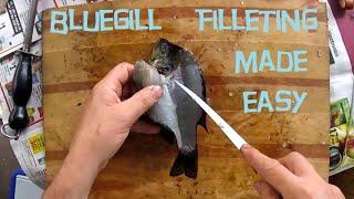 How do I fillet a Bluegill- NO BONES 