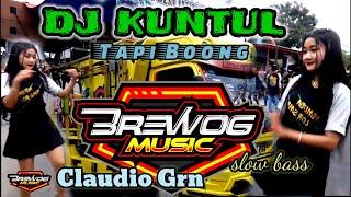 DJ KUNTUL  TAPI BOONG BALE BALE - Brewog Music Feat Claudio Gren MCPC