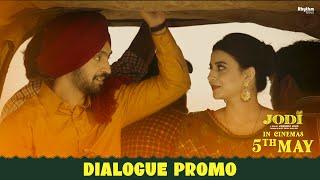 Jodi Dialogue Promo 4  Diljit Dosanjh  Nimrat Khaira  Movie Releasing 5th May