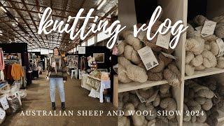 knitting vlog  australian sheep and wool show 2024