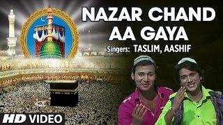 Nazar Chand Aa Gaya Full Video Song HD  S RajaSonu Ali Khan & Chetna Shukla  Ramzan Mubarak