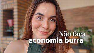 Minimalismo 4 economias que você NÃO deve fazer