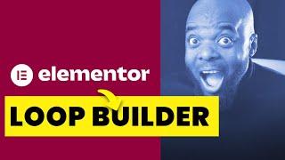 Discover Why Elementor Loop Builder is So Amazing