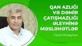 Qan Azlığı və Dəmir Çatışmazlığı Əleyhinə məsləhətlər