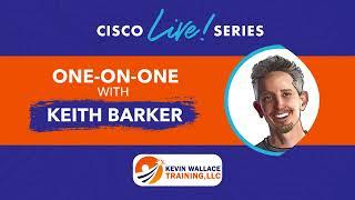 Keith Barker - Cisco Live Series