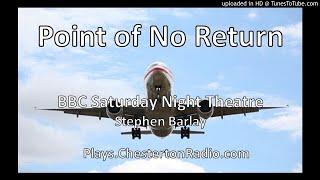 Point of No Return - BBC Saturday Night Theatre - Stephen Barlay