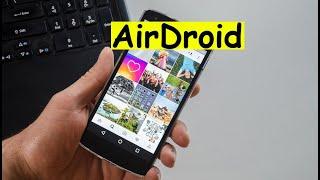 Как использовать приложение AirDroid на телефоне?