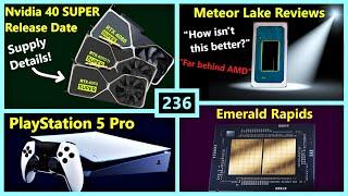 Nvidia 4070 SUPER Release Date Meteor Lake Review PS5 Pro Intel Emerald Xeon  Broken Silicon 236