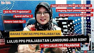 LULUSAN PPG PRAJABATAN LANGSUNG JADI ASN ??  BAHAS TUNTAS PPG PRAJABATAN