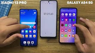 XIAOMI 13 PRO VS SAMSUNG GALAXY A54 5G - FIRST SPEED TEST