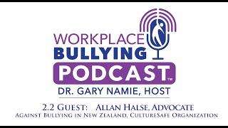 2.2  The New Zealand Workplace Bullying Experience - Workplace Bullying Podcast