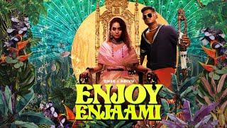 Dhee ft. Arivu - Enjoy Enjaami Prod. Santhosh Narayanan