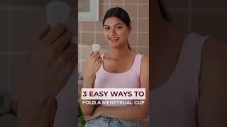 #shorts  3 easy ways to fold a menstrual cup