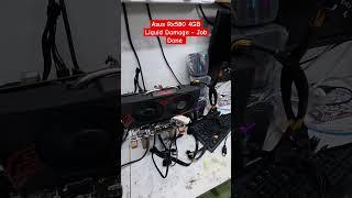 Asus Rx 580 4GB - Liquid Damage - Job Done #videocardrepair #asus #rx580