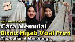 Cara Gampang Memulai Bisnis Hijab Voal Print - Tips Bahan & Marketing