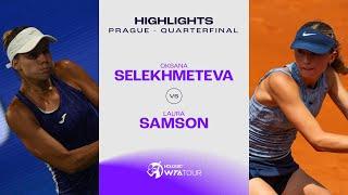 Oksana Selekhmeteva vs. Laura Samson  2024 Prague Quarterfinal  WTA Match Highlights