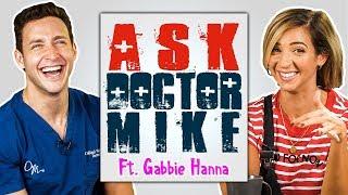 Ask Doctor Mike ft. GABBIE HANNA  Whys My Body Crooked?