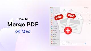 How to Merge PDF on Mac?